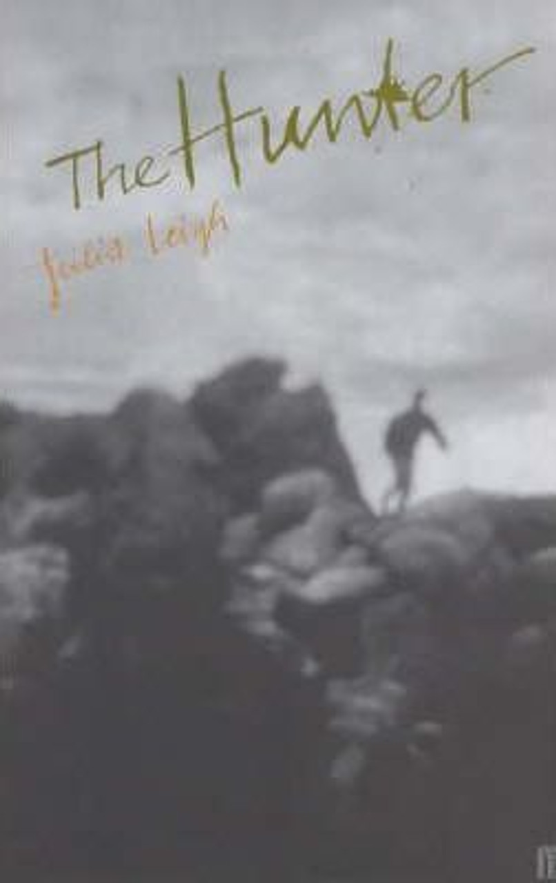 Julia Leigh / The Hunter (Large Paperback)