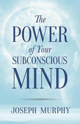 Joseph Murphy / The Power of Your Subconscious Mind (Large Paperback)
