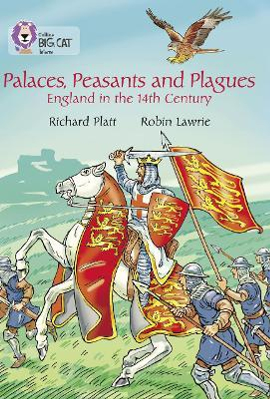 Richard Platt / Palaces Peasants and Plagues - England in the 14th century (Large Paperback)