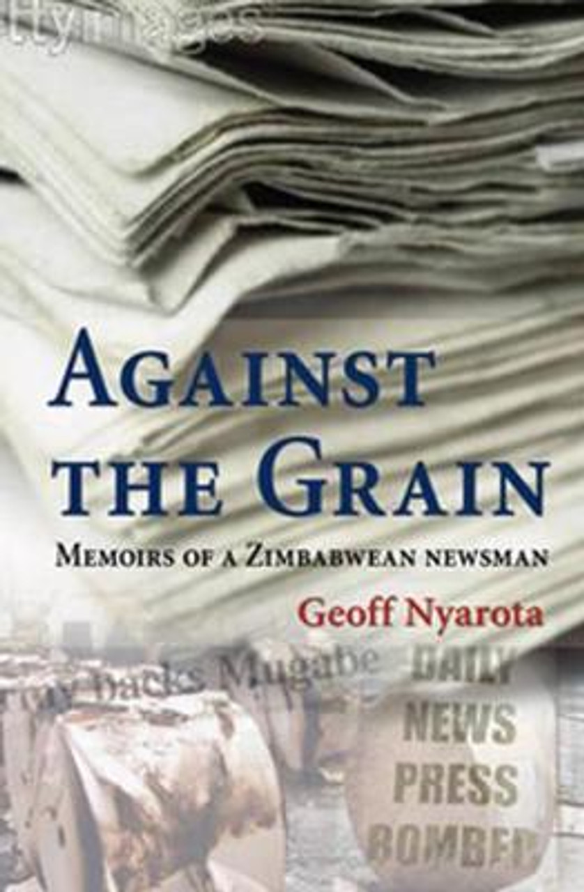 Geoff Nyarota / Against the grain (Large Paperback)