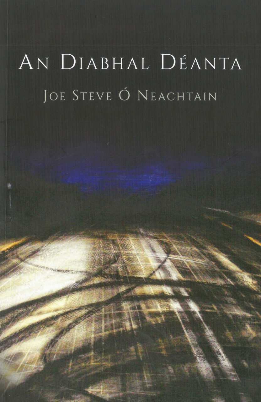 Joe Steve Ó Neachtain - An Diabhal Déanta - PB - As Gaeilge