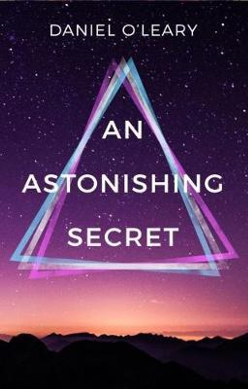 Daniel O'Leary / An Astonishing Secret (Large Paperback) Daniel O'Leary / An Astonishing Secret (Large Paperback)