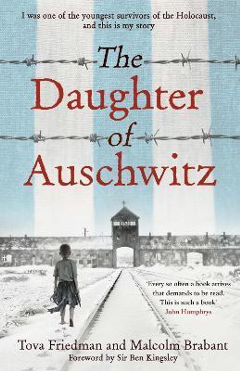 Tova Friedman / The Daughter of Auschwitz (Large Paperback)