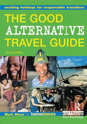 Mark Mann / The Good Alternative Travel Guide (Large Paperback)