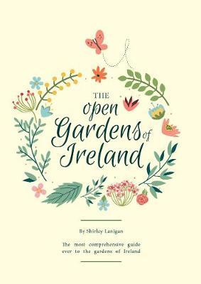 Shirley Lanigan / The Open Gardens of Ireland (Large Paperback)