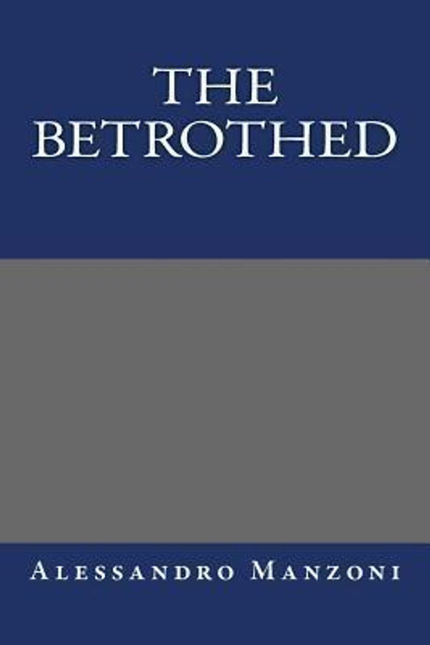 Alessandro Manzoni / The Betrothed (Large Paperback)