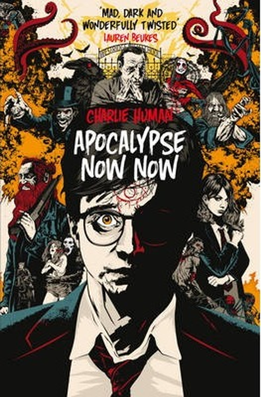 Charlie Human / Apocalypse Now Now (Large Paperback)