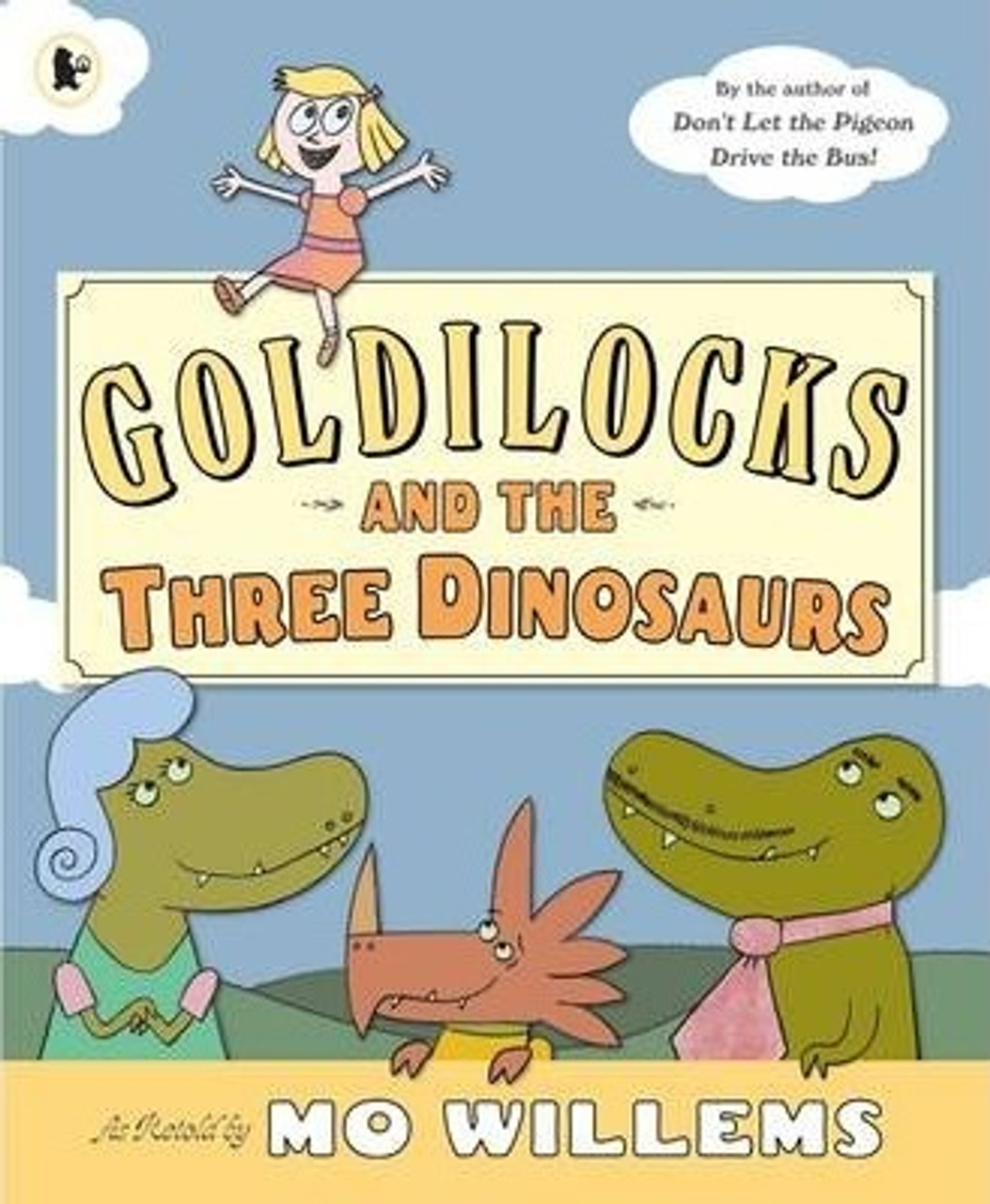 Mo Willems / Goldilocks and the Three Dinosaurs (Children's Picture Book)