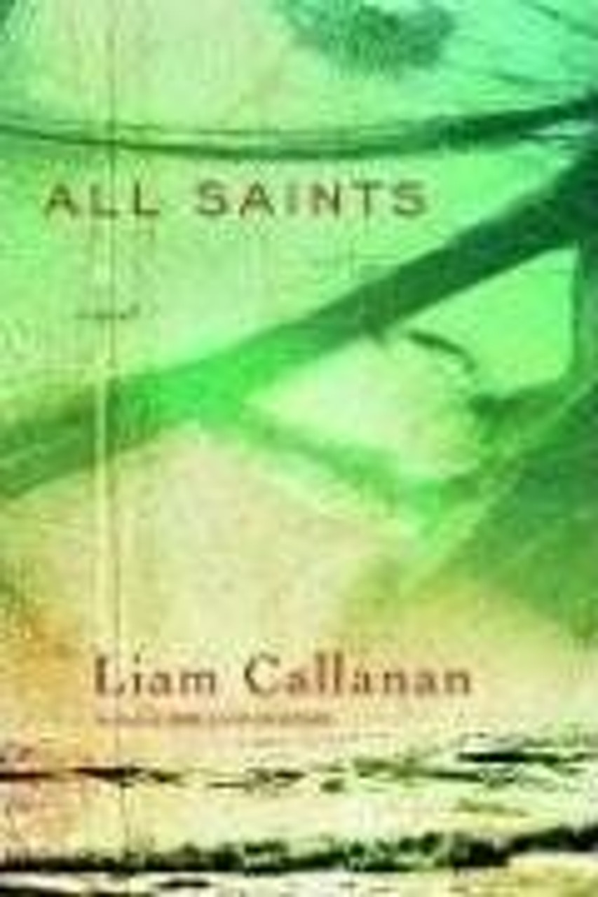 Liam Callanan / All Saints (Hardback)