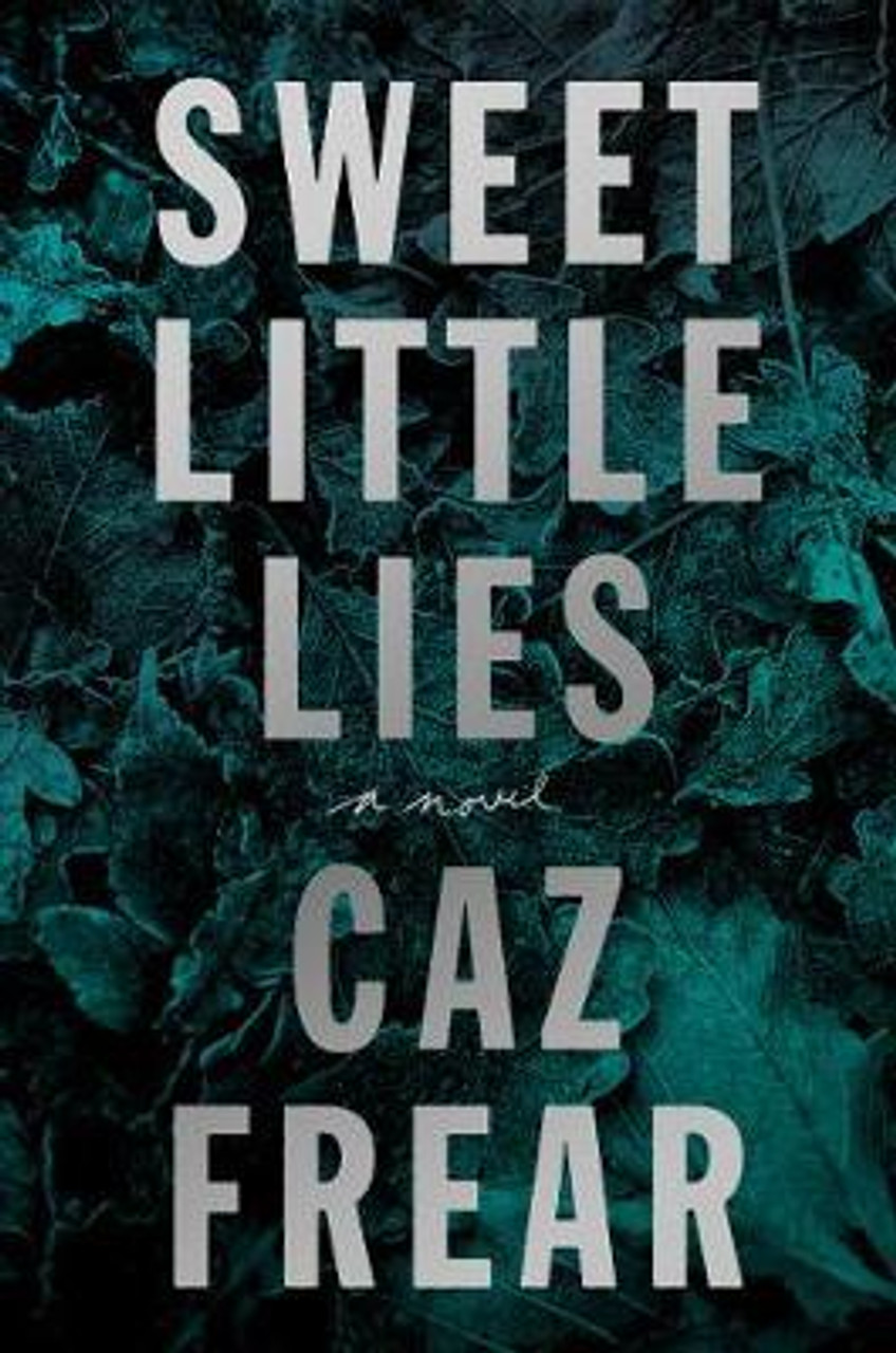 Caz Frear / Sweet Little Lies (Hardback)