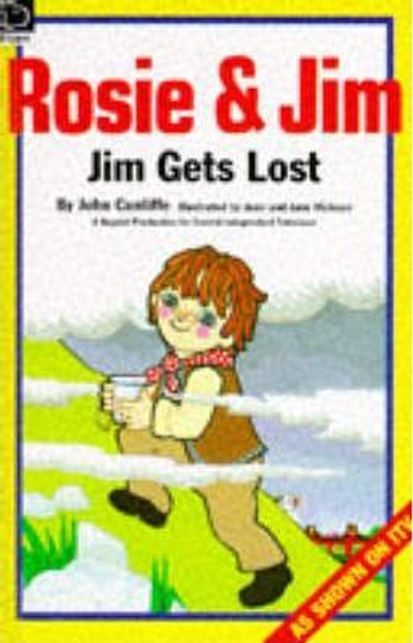 John Cunliffe / Rosie and Jim : Jim Gets Lost