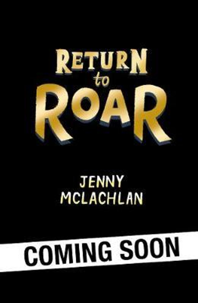 Jenny McLachlan / Return to Roar