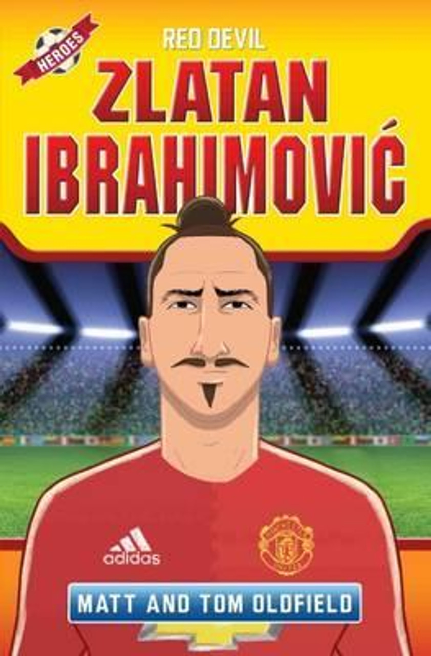 Matt & Tom Oldfield / Zlatan Ibrahimovic : Red Devil