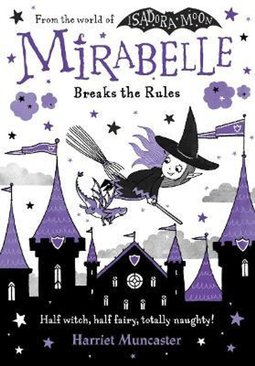 Harriet Muncaster / Mirabelle Breaks the Rules