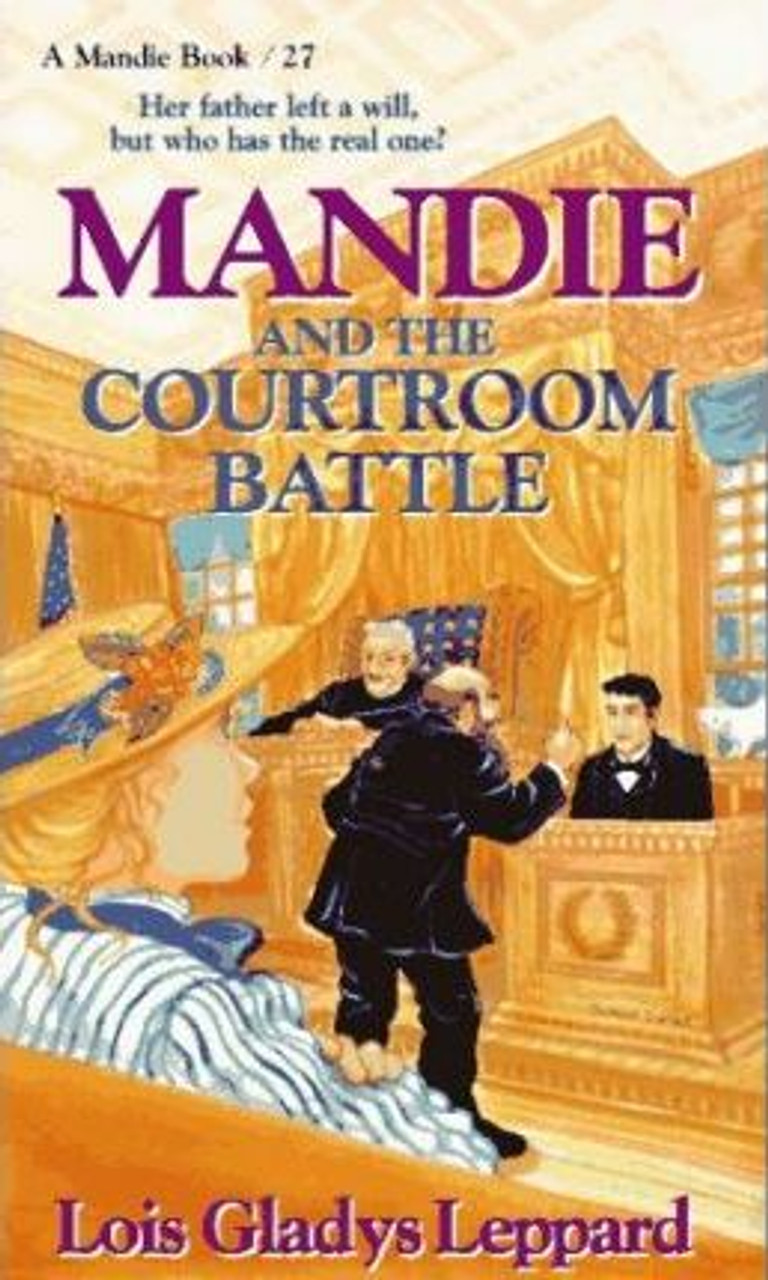 Lois Gladys Leppard / Mandie and the Courtroom Battle