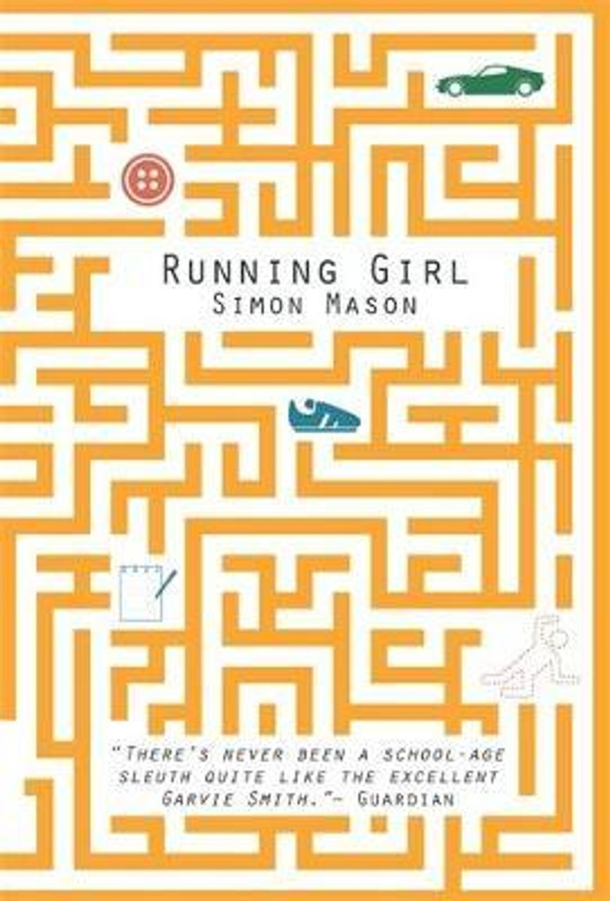 Simon Mason / Running Girl ( A Garvie Smith Mystery)