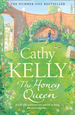 Cathy Kelly / The Honey Queen (Hardback)