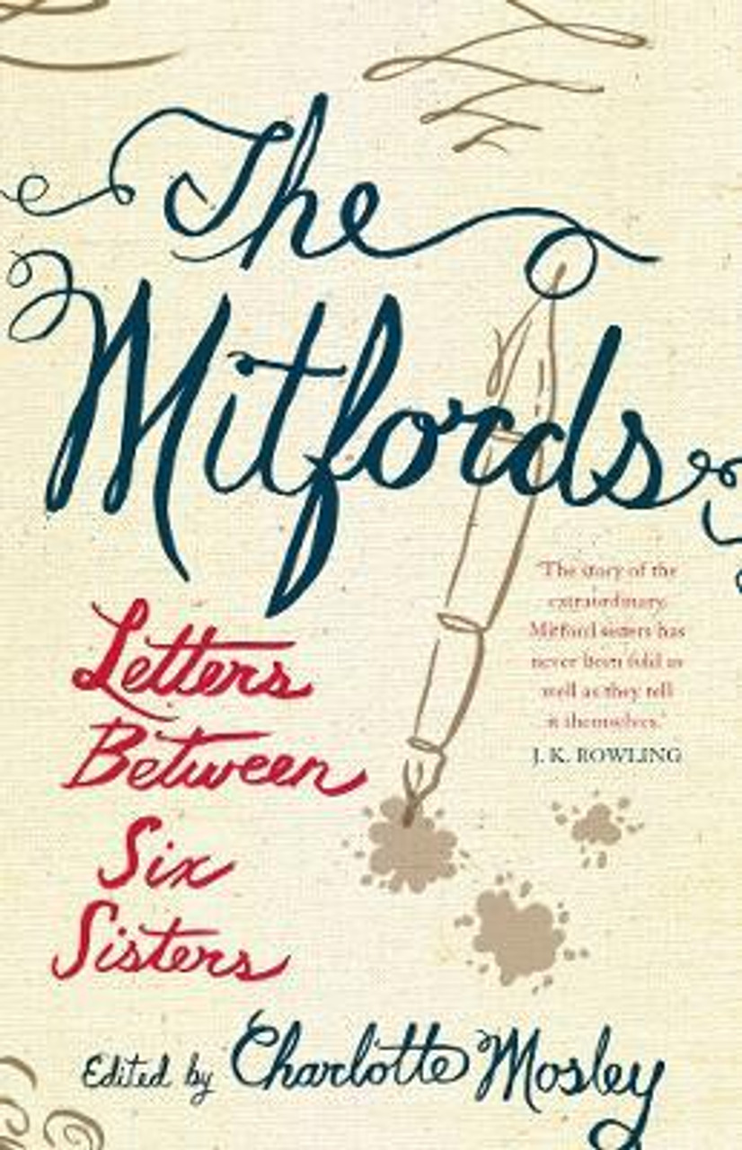 Charlotte Mosley / The Mitfords: Letters between Six Sisters (Hardback)