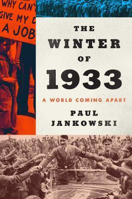 Paul Jankowski / All Against All : The Long Winter of 1933 and the Origins of the Second World War (Hardback)