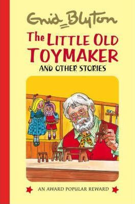 Enid Blyton / Little Old Toymaker and Other Stories (Hardback)