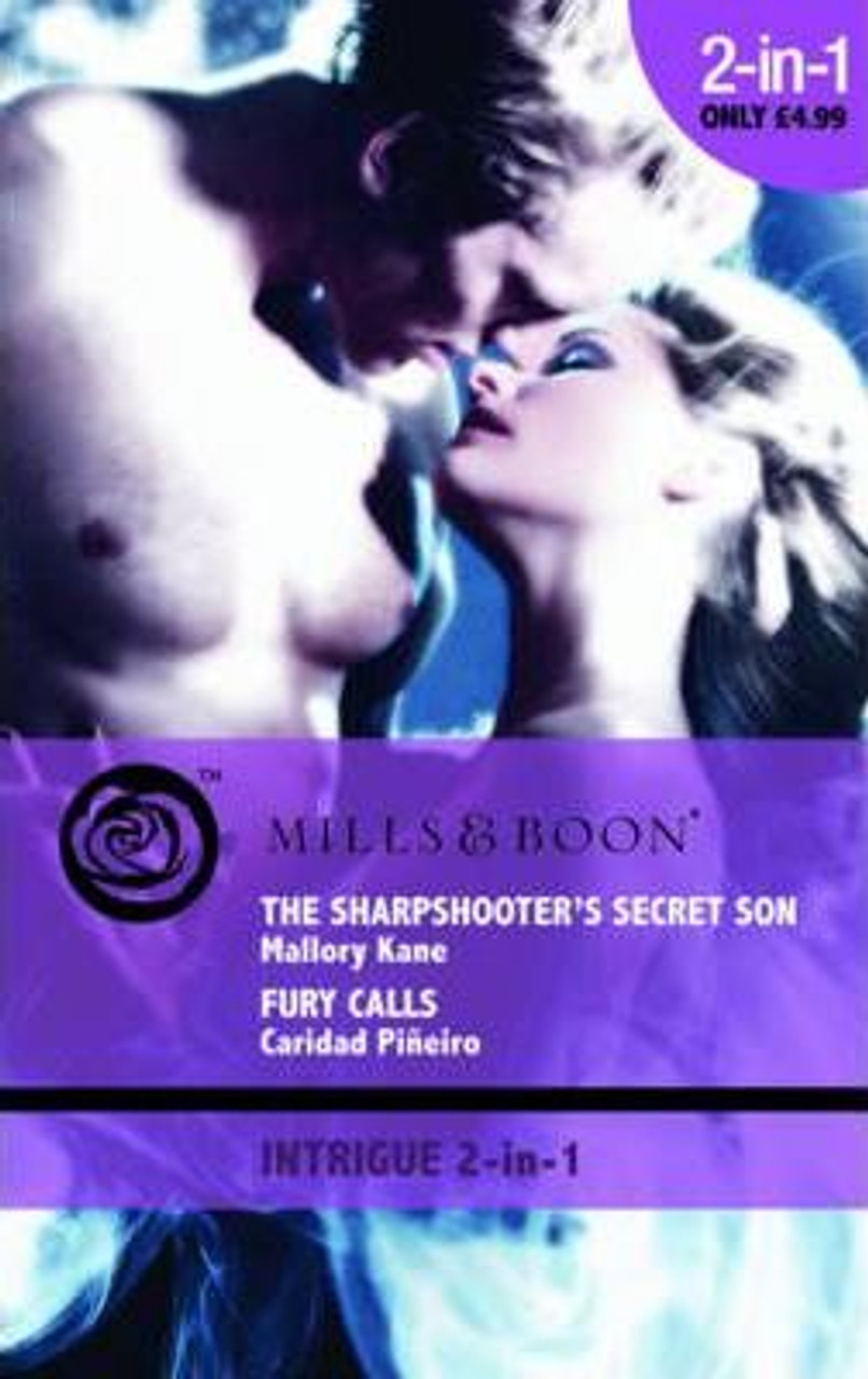 Mills & Boon / Intrigue / 2 in 1 / The Sharpshooter's Secret Son / Fury Calls