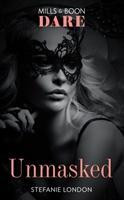 Mills & Boon / Dare / Unmasked