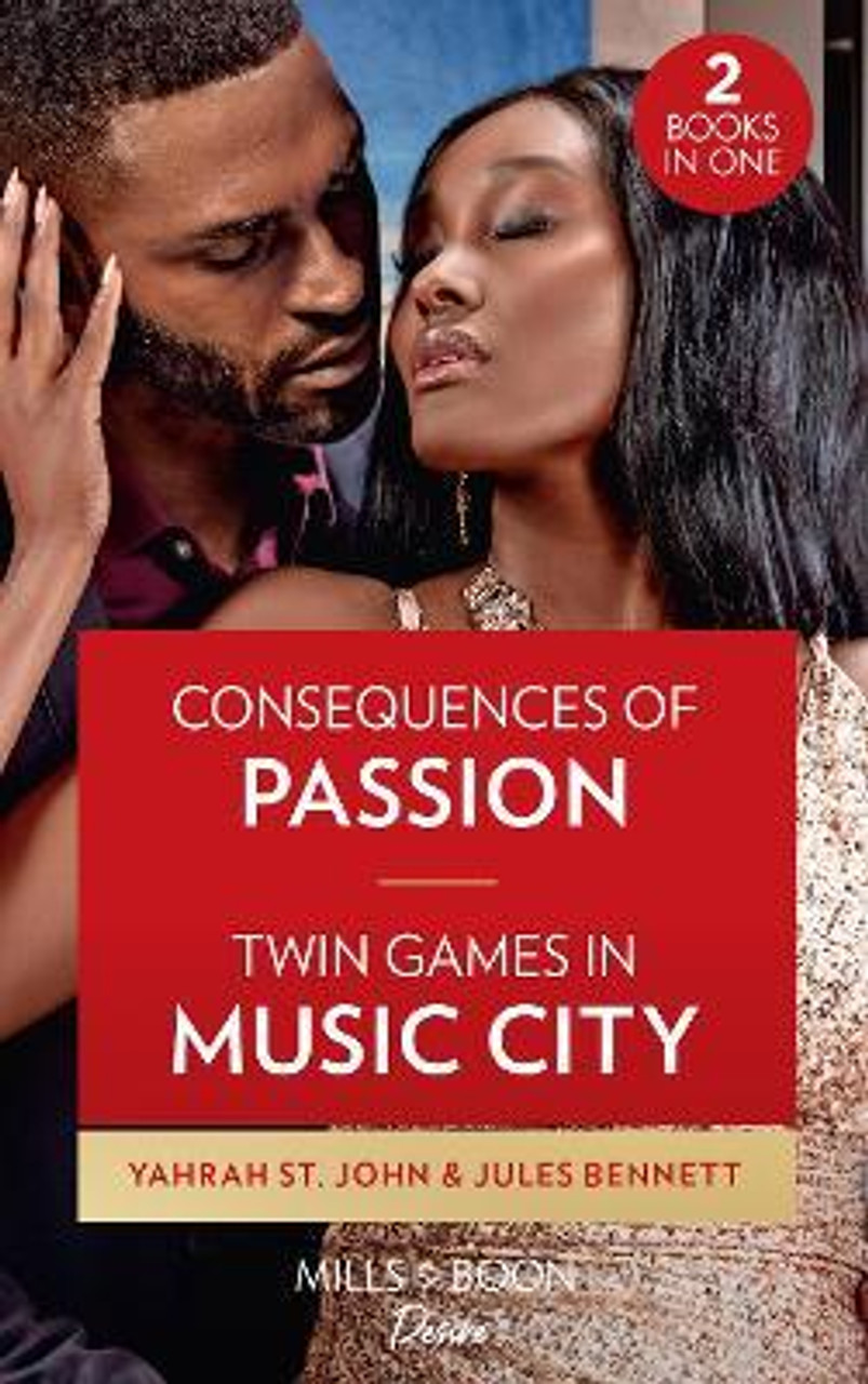 Mills & Boon / Desire / 2 in 1 / Consequences of Passion / Twin Games in Music City