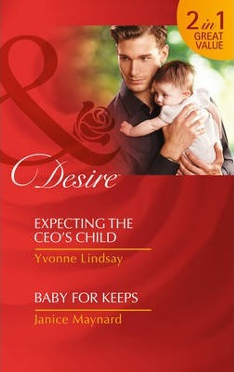 Mills & Boon / Desire / 2 in 1 / Expecting the CEO's Child / Baby for Keeps