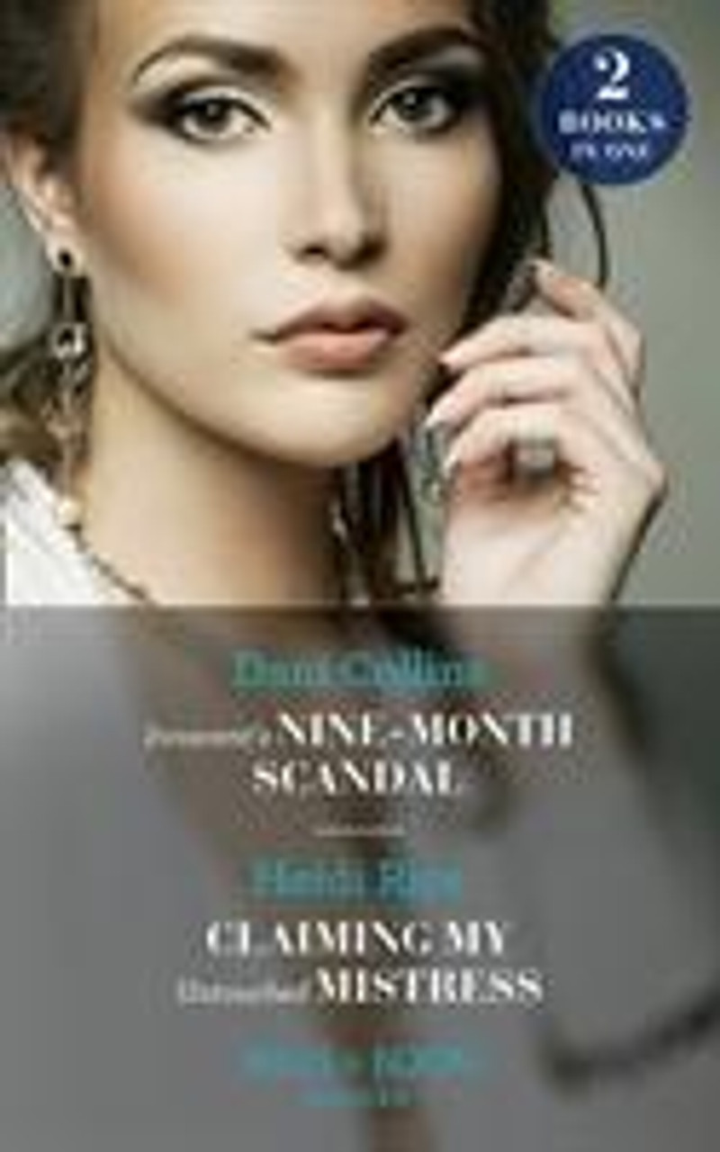 Mills & Boon / Modern / 2 In 1 / Innocent's Nine-Month Scandal / Claiming My Untouched Mistres