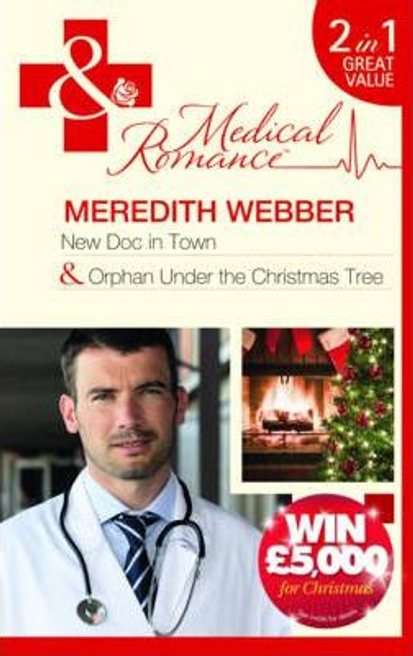 Mills & Boon / Medical / 2 In 1 / New Doc In Town : New DOC in Town / Orphan Under the Christmas Tree