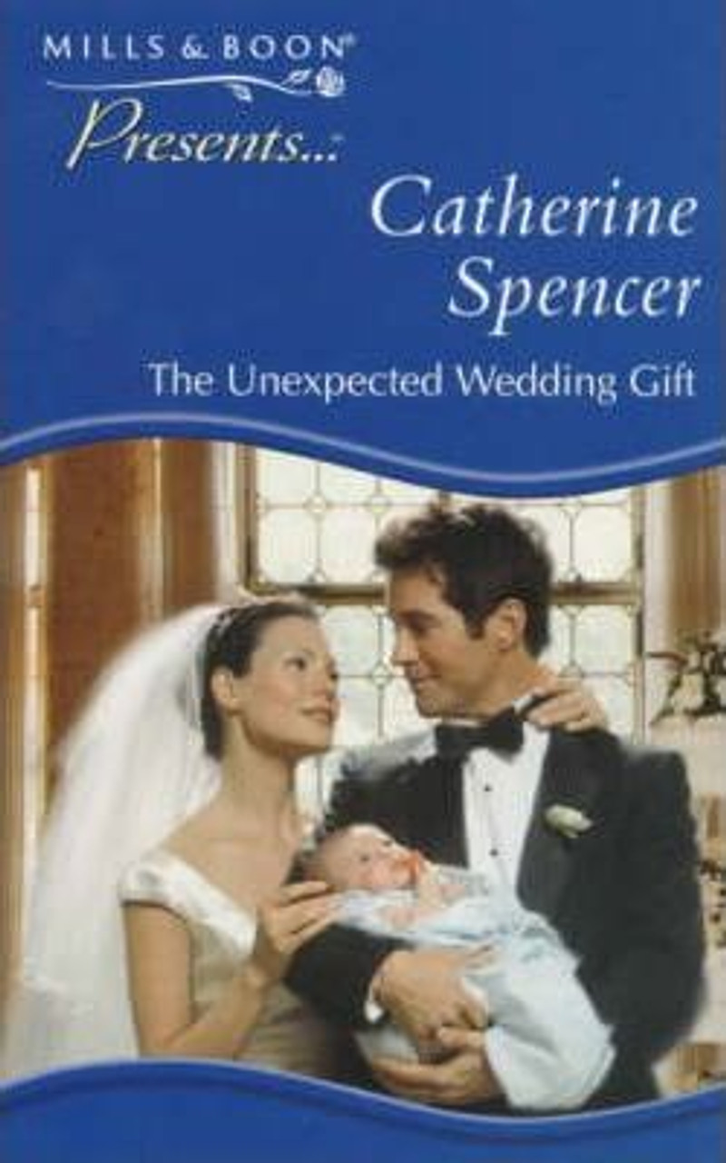 Mills & Boon / Presents / The Unexpected Wedding Gift