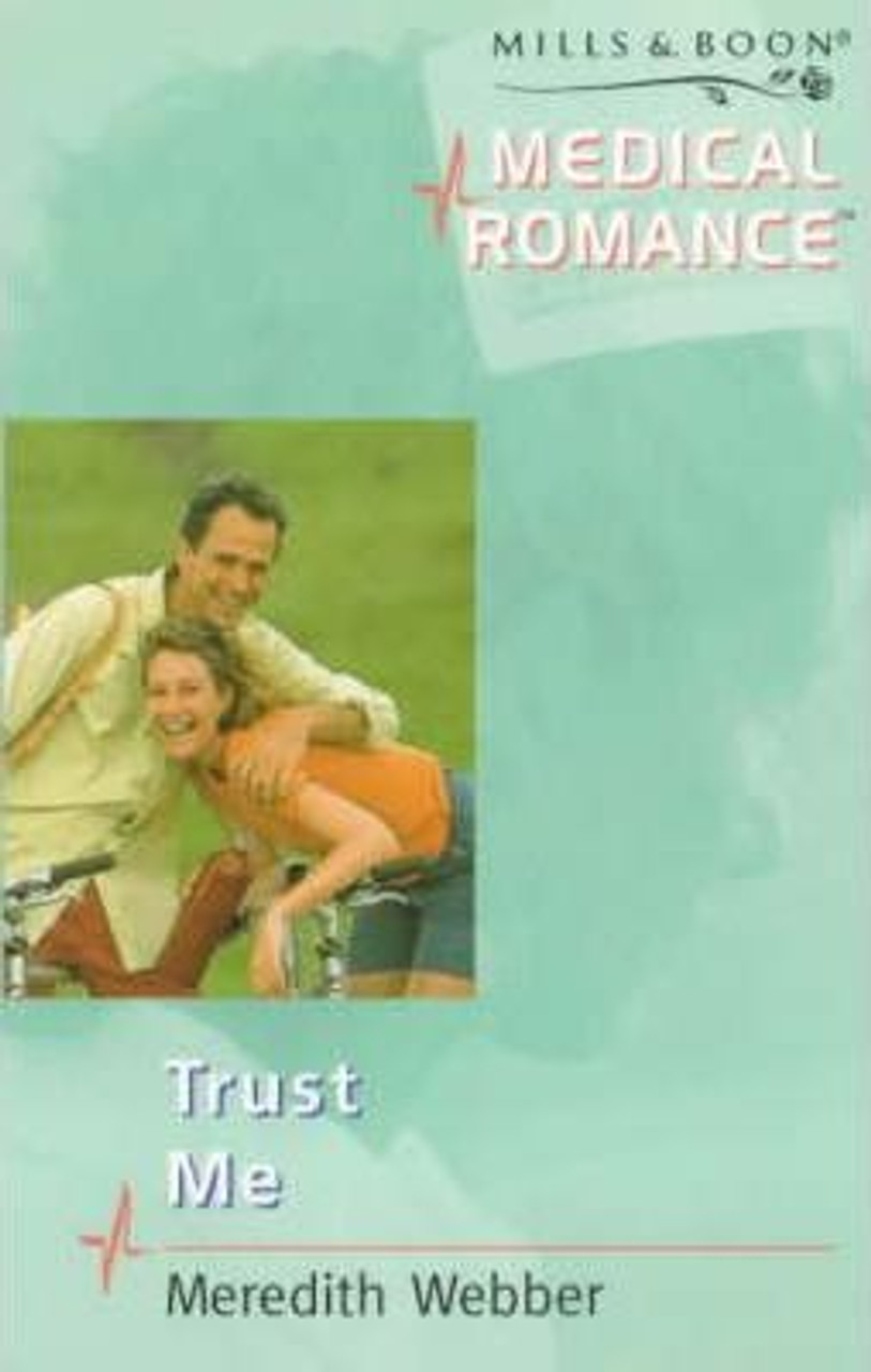 Mills & Boon / Medical / Trust Me