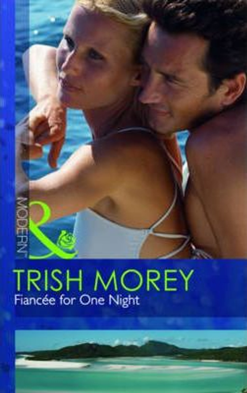 Mills & Boon / Modern / Fiancée for One Night