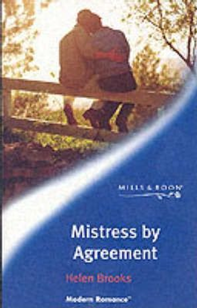 Mills & Boon / Modern / Mistress by Agreement Mills & Boon / Modern / Mistress by Agreement