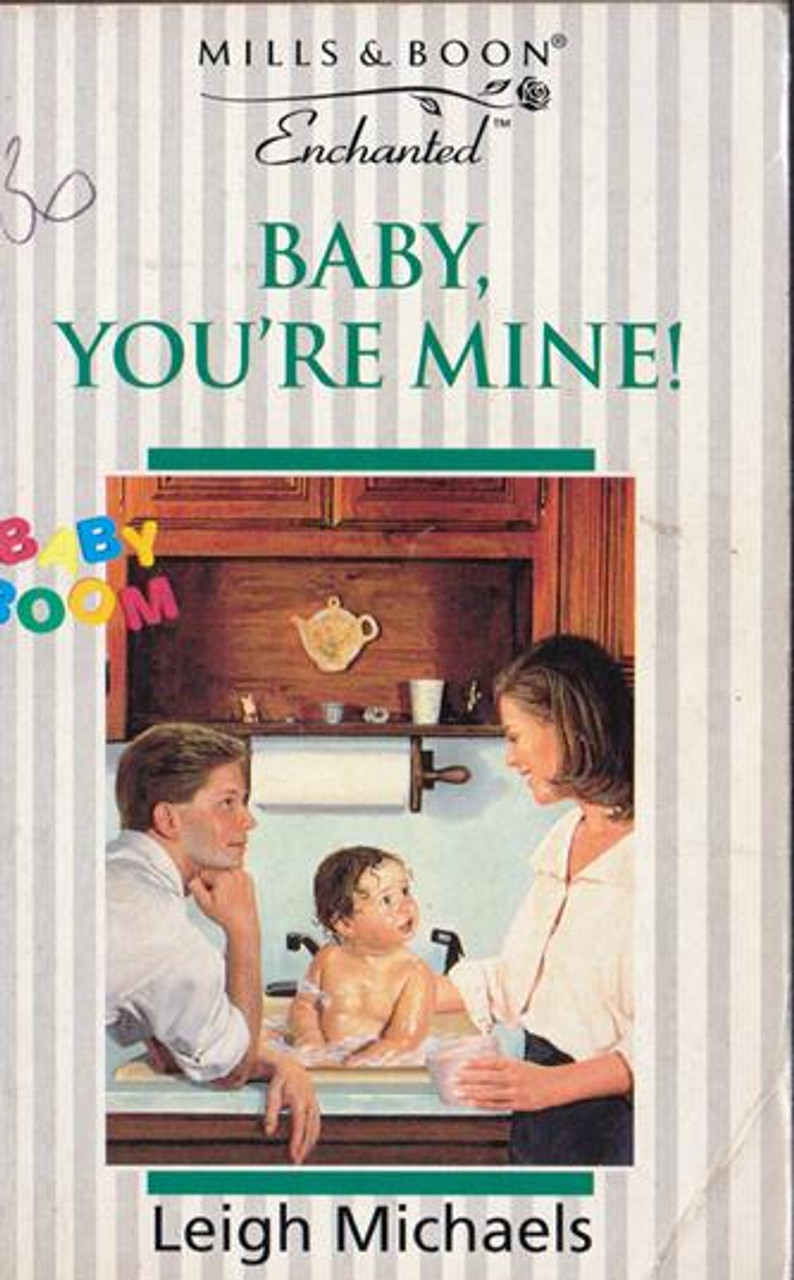 Mills & Boon / Enchanted / Baby, You're Mine!