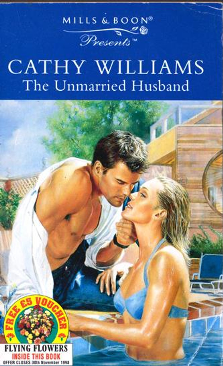 Mills & Boon / Presents / The Unmarried Husband