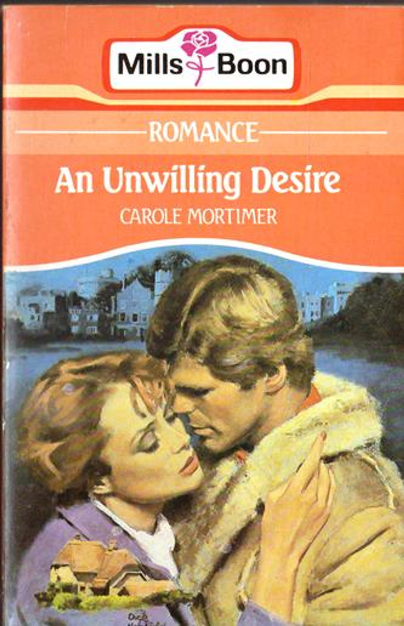 Mills & Boon / An Unwilling Desire