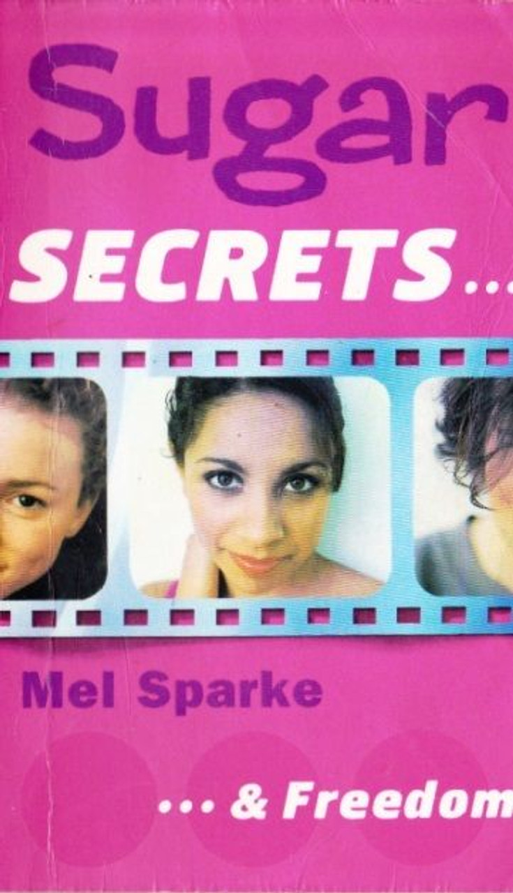 Mel Sparke / Sugar Secrets ... & Freedom