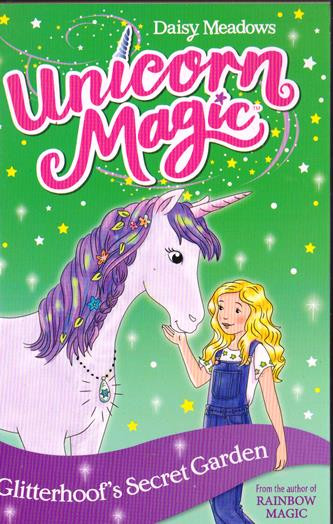 Daisy Meadows / Unicorn Magic: Glitterhoof's Secret Garden