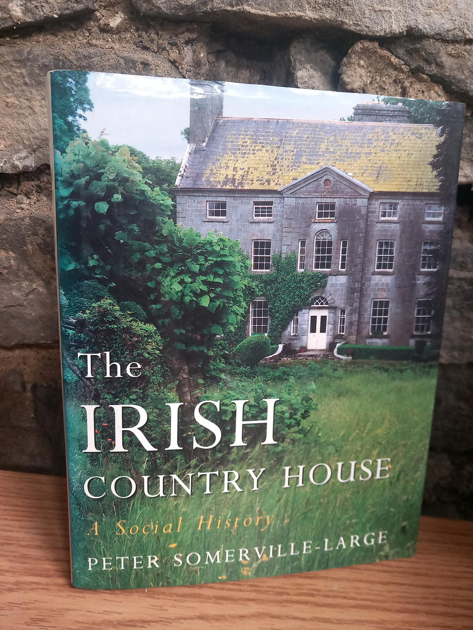 Peter Somerville-Large - The Irish Country House : A Social History - HB -1996