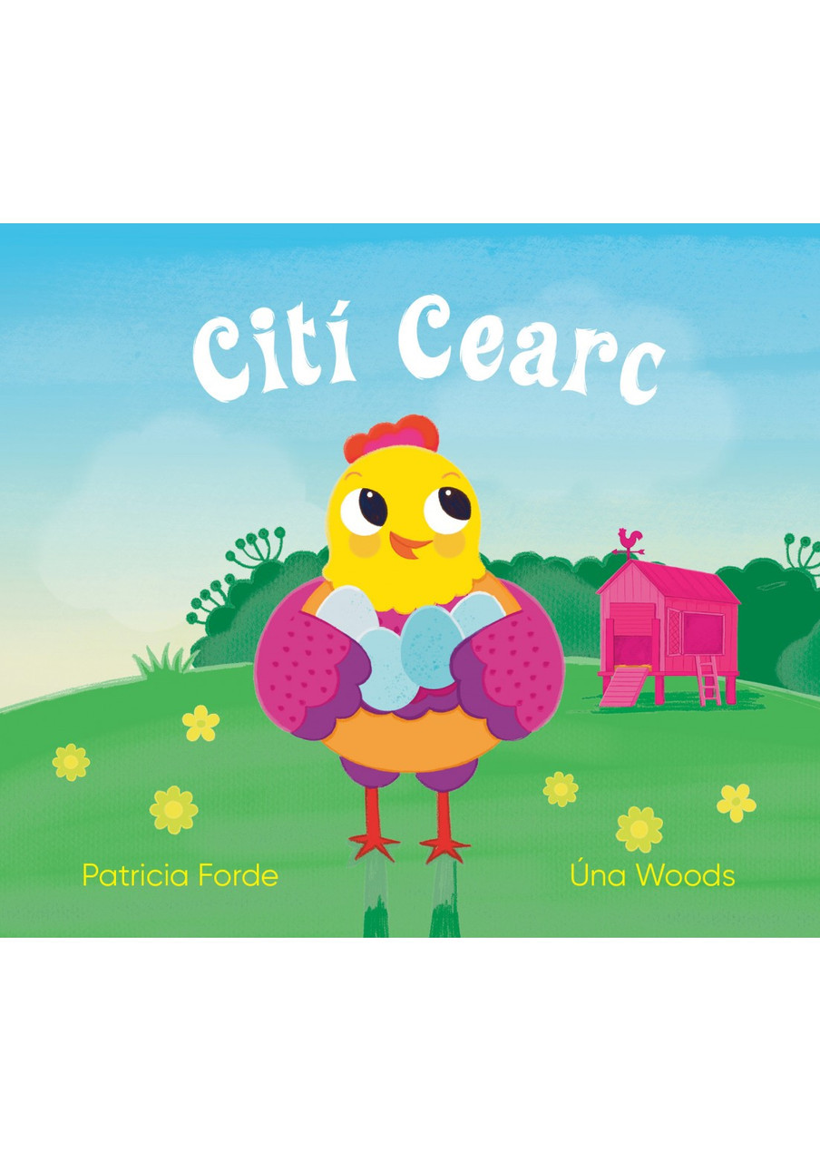 Patricia Forde & Úna Woods - Cití Cearc - HB - As Gaeilge