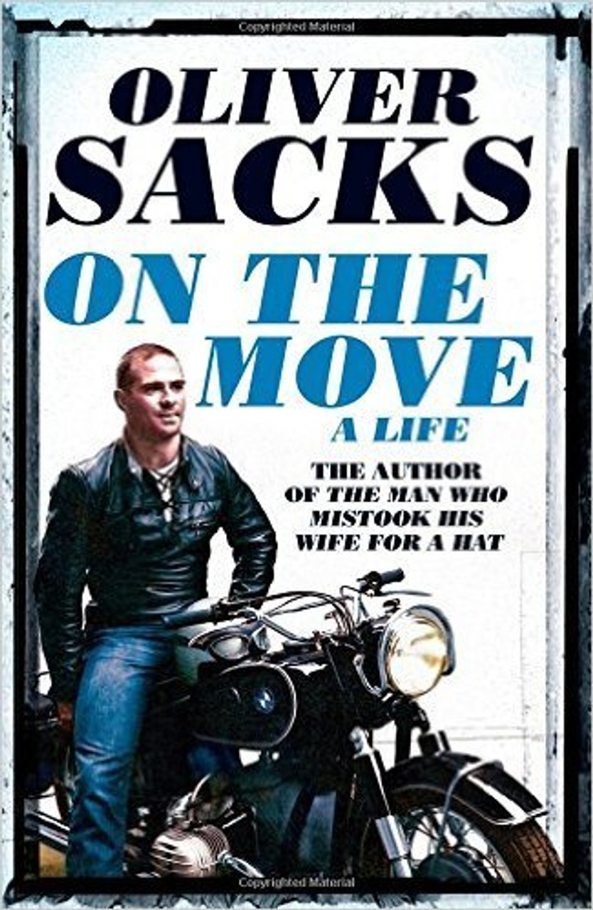 Oliver Sacks / On the Move: A Life (Large Paperback)