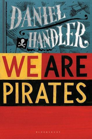 Daniel Handler / We Are Pirates (Large Paperback)