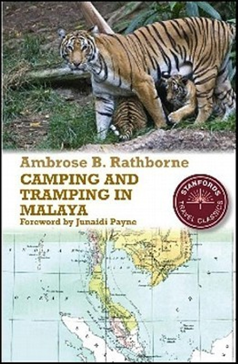 Ambrose B. Rathborne / Camping and Tramping in Malaya