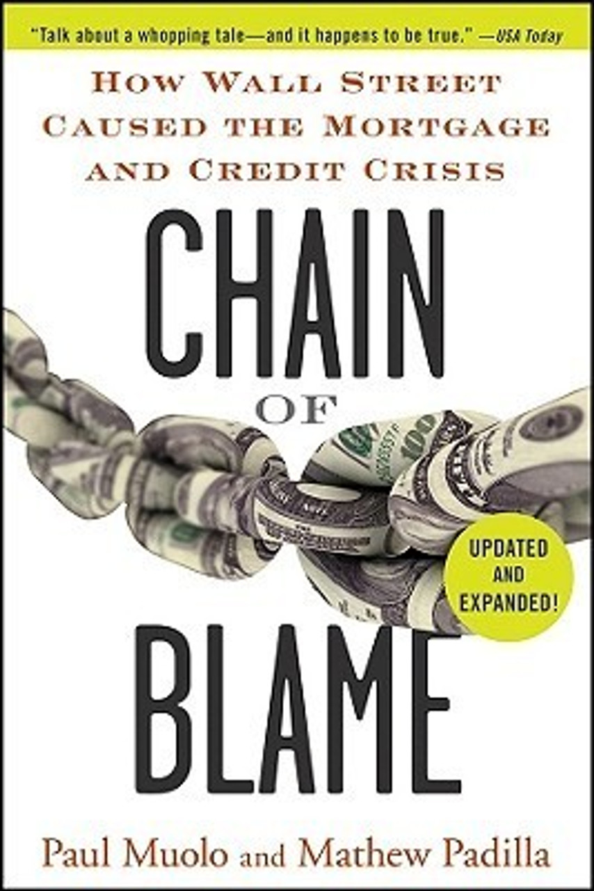 Paul Muolo / Chain of Blame: How Wall Street Caused the Mortgage and Credit Crisis (Large Paperback)