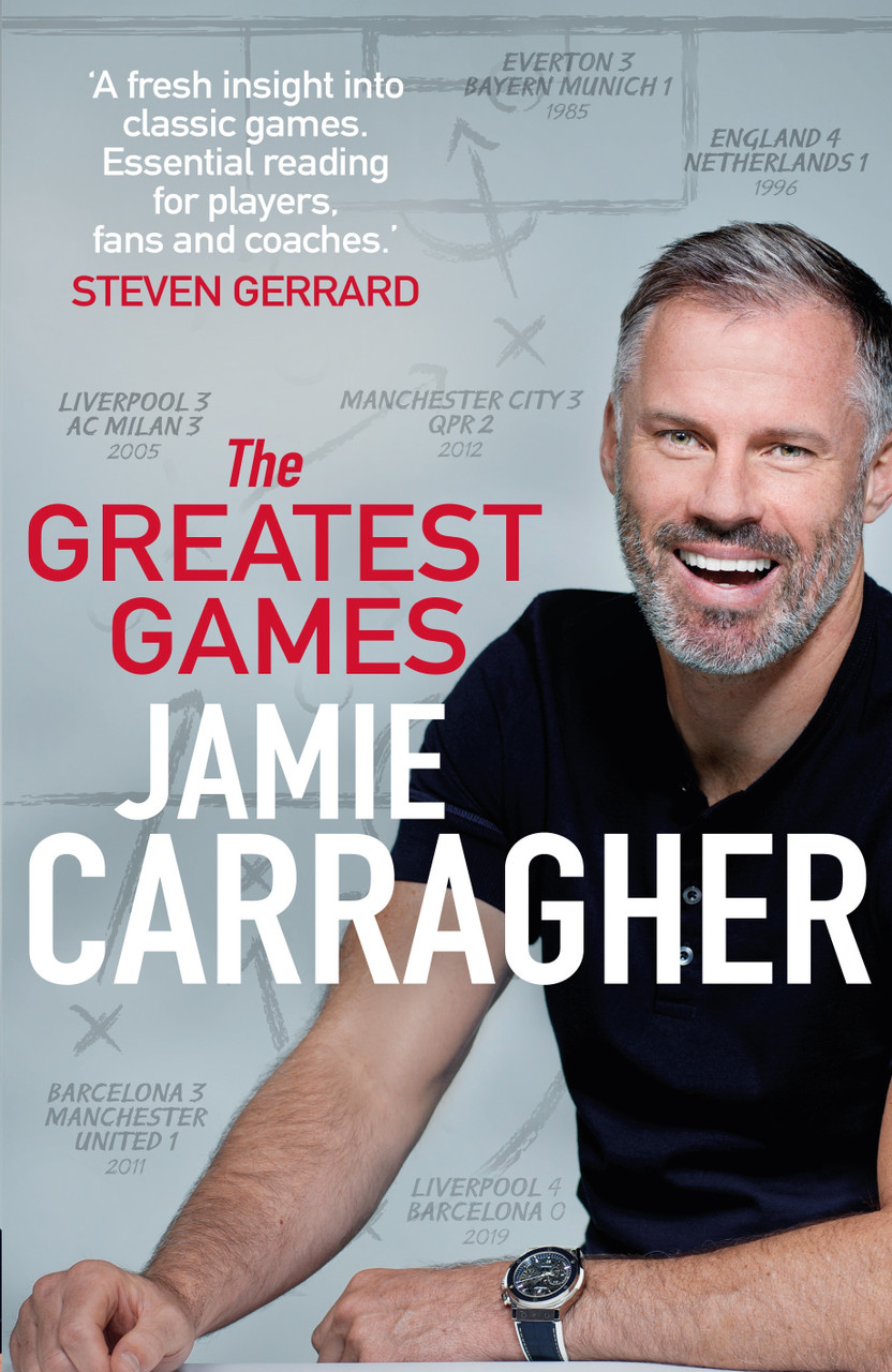 Jamie Carragher / The Greatest Games (Large Paperback)