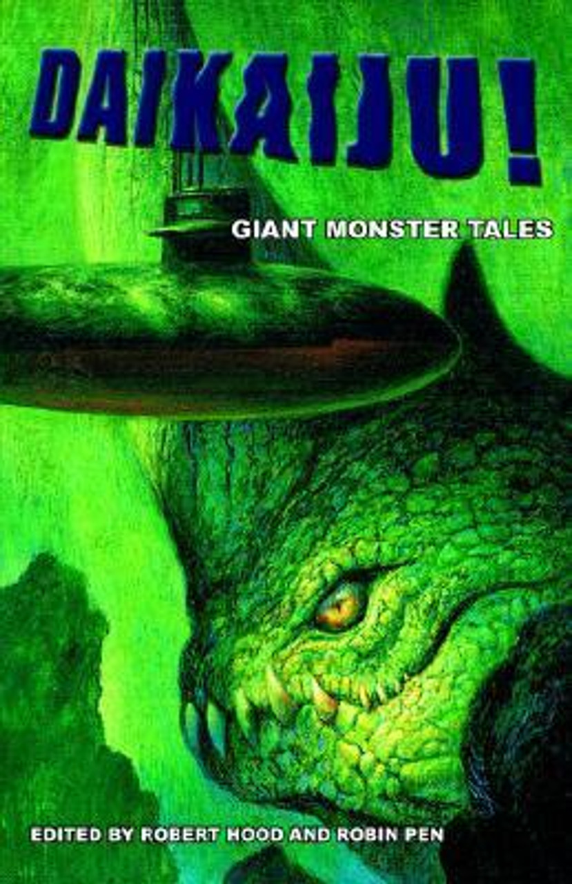 Robert Hood / Daikaiju! Giant Monster Tales (Large Paperback)