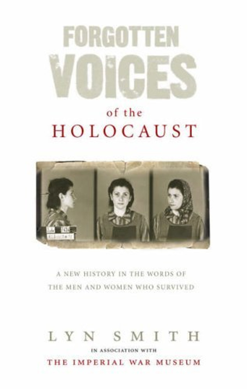 Lyn Smith / Forgotten Voices of the Holocaust (Hardback)
