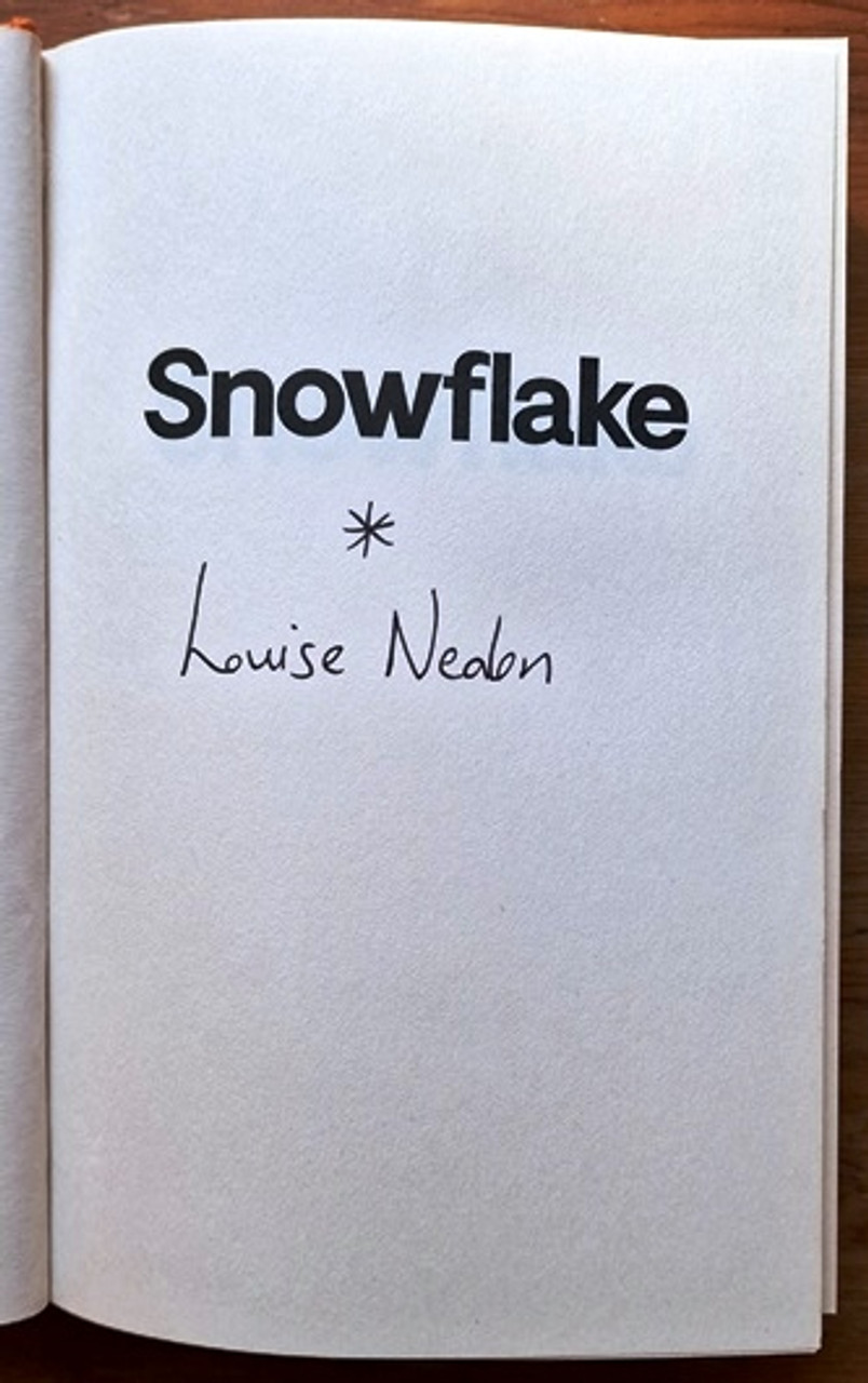 Louise Nealon / Snowflake (Signed by the Author) (Hardback)