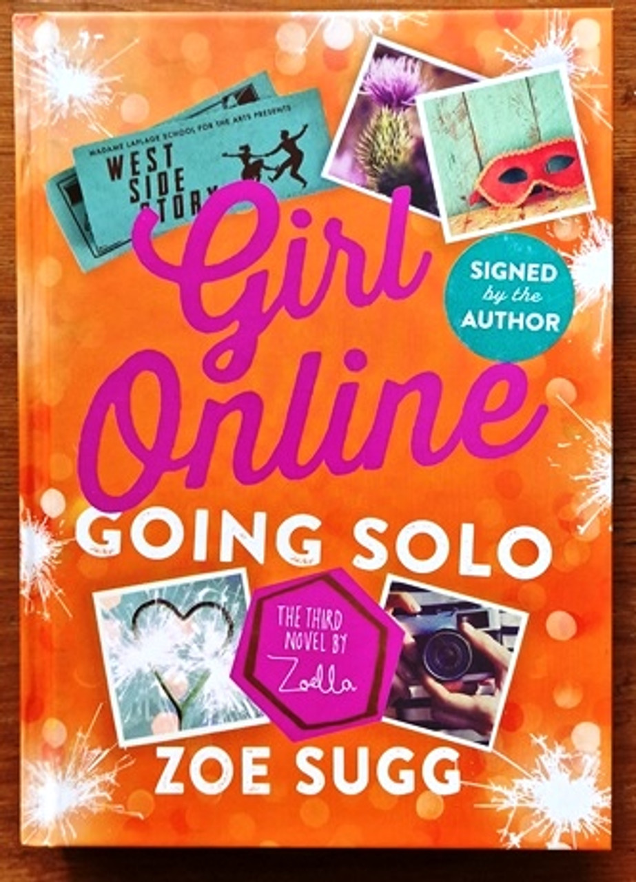 Zoe Sugg / Girl Online: Going Solo (Signed by the Author) (Hardback)